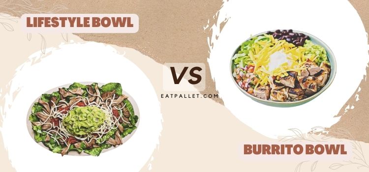 Chipotle Lifestyle Bowl vs Burrito Bowl