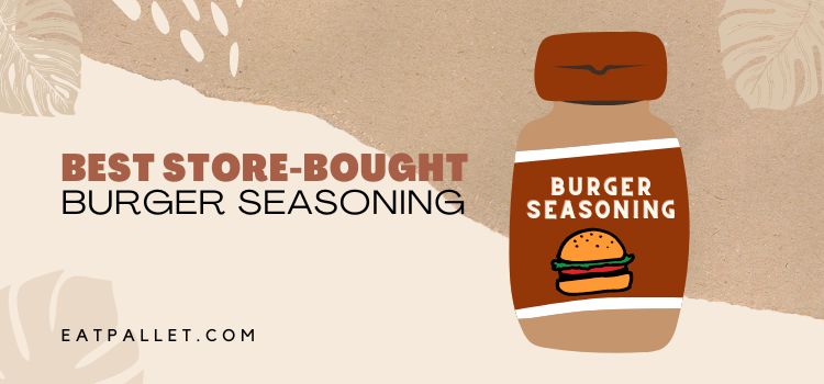Best Store-Bought Burger Seasoning 