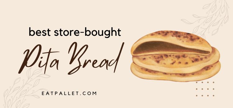 Best Store-Bought Pita Bread